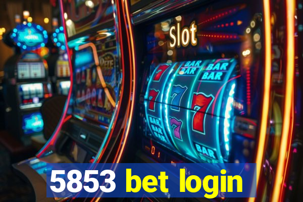 5853 bet login